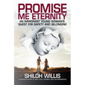 Promise Me Eternity: An Immigrant Young Woman's Quest for Safety and Belonging - Paperback