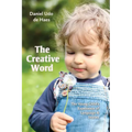 The Creative Word: The Young Child's Experience of Language and Stories - Paperback