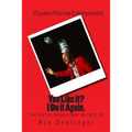 You Like it? I Do It Again. The Dieter Tasso Story, as told to Ron Dentinger - Paperback