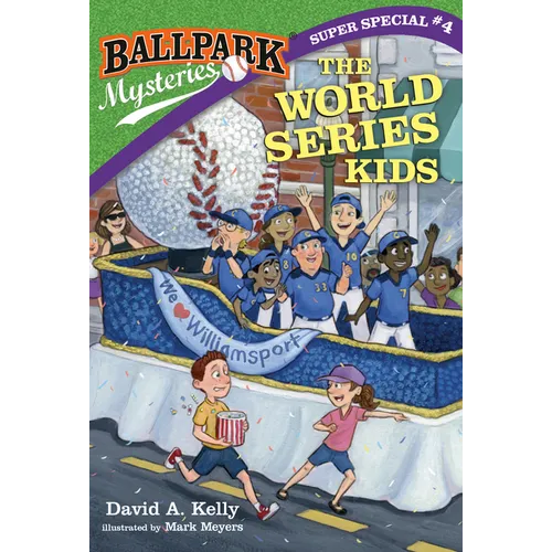 Ballpark Mysteries Super Special #4: The World Series Kids - Paperback