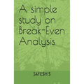 A simple study on Break-Even Analysis - Paperback