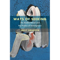 Ways of Seeking: The Arabic Novel and the Poetics of Investigation Volume 6 - Paperback