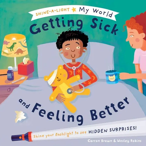 My World Getting Sick and Feeling Better - Hardcover