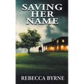 Saving Her Name - Paperback
