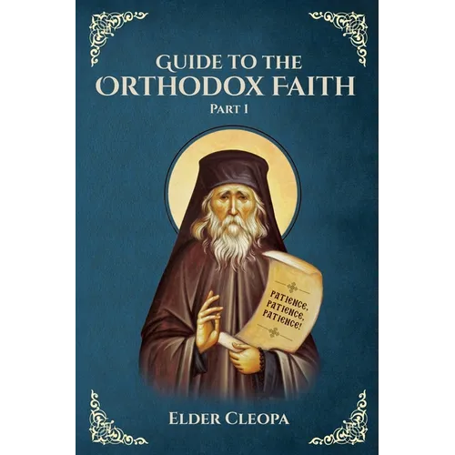 Guide to the Orthodox Faith Part 1 - Paperback