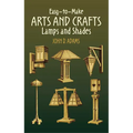 Easy-To-Make Arts and Crafts Lamps and Shades - Paperback