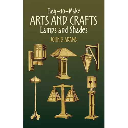 Easy-To-Make Arts and Crafts Lamps and Shades - Paperback