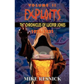 Exploits: The Chronicles of Lucifer Jones Volume II - Paperback