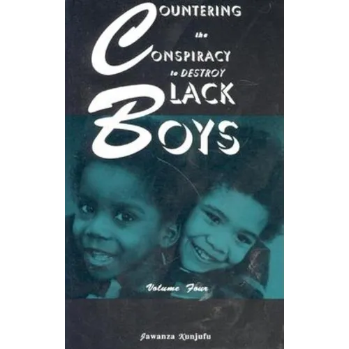 Countering the Conspiracy to Destroy Black Boys Vol. IV: Volume 4 - Paperback