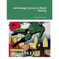 Anthology Comics & Short Stories: #1 - Paperback