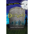 Ghostly Tales of Detroit - Hardcover