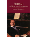 Arrau on Music and Performance - Paperback
