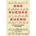 DOS Ruedas Bueno - Paperback