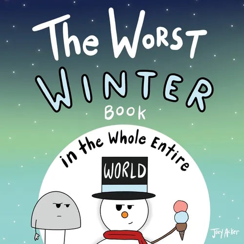 The Worst Winter Book in the Whole Entire World - Paperback