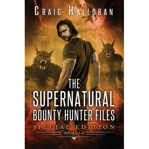 The Supernatural Bounty Hunter Files: Special Edition #1 (Books 1 thru 5) - Paperback