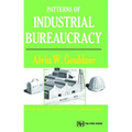 Patterns of Industrial Bureaucracy - Paperback
