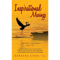 Inspirational Musings: Insights Through Healing - Hardcover