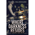 Where Darkness Resides - Hardcover