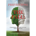 Preventing the Fall: Choosing the Tree of Life for Salvation - Paperback
