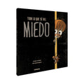 Todo Lo Que Sé del Miedo - Board Book
