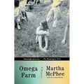 Omega Farm: A Memoir - Paperback