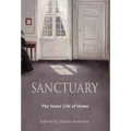 Sanctuary: The Inner Life of Home - Hardcover