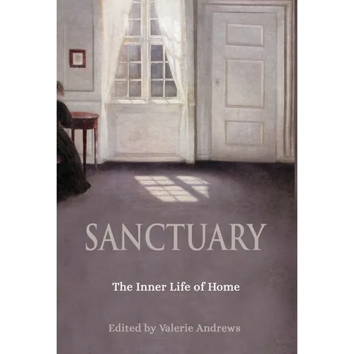 Sanctuary: The Inner Life of Home - Hardcover