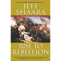 Rise to Rebellion: A Novel of the American Revolution - Paperback