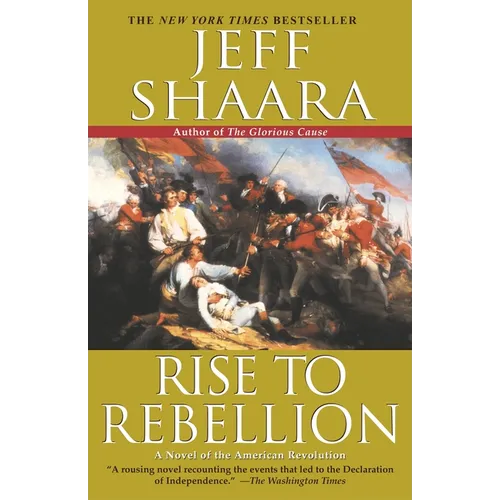 Rise to Rebellion: A Novel of the American Revolution - Paperback