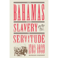 The Bahamas from Slavery to Servitude, 1783-1933 - Paperback