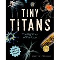Tiny Titans: The Big Story of Plankton - Hardcover