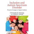 Inclusion and Autism Spectrum Disorder: Proactive Strategies to Support Students - Paperback