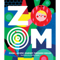 Zoom: An Epic Journey Through Circles - Board Book