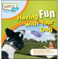 Having Fun with Your Dog - Hardcover
