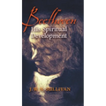 Beethoven: His Spiritual Development - Hardcover