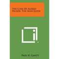 The Case of Alfred Packer, the Man-Eater - Paperback