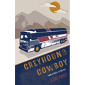 Greyhound Cowboy: And Other Stories - Paperback