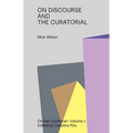 On Discourse and the Curatorial - Paperback