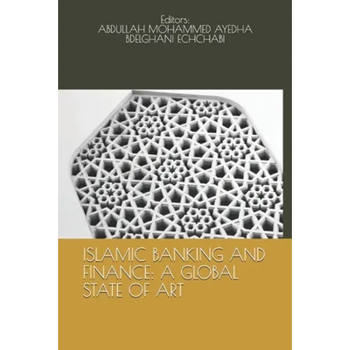 Islamic Banking and Finance: A Global State of Art - Paperback