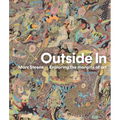 Outside in: Exploring the Margins of Art - Hardcover