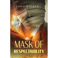 Mask of Respectability - Paperback