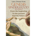 Genesis Understood: (3rd Edition) - Paperback
