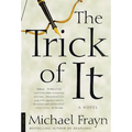 The Trick of It - Paperback