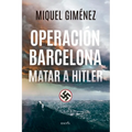 Operacion Barcelona: Matar a Hitler - Paperback
