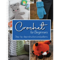 Crochet for Beginners: Step-By-Step Instructions and Patterns - Spiral