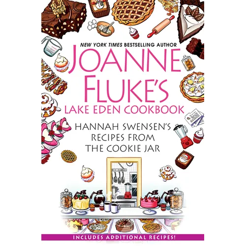 Joanne Fluke's Lake Eden Cookbook: Hannah Swensen's Recipes from the Cookie Jar - Hardcover