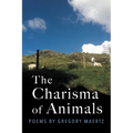 The Charisma of Animals: Poems by Gregory Maertz - Paperback