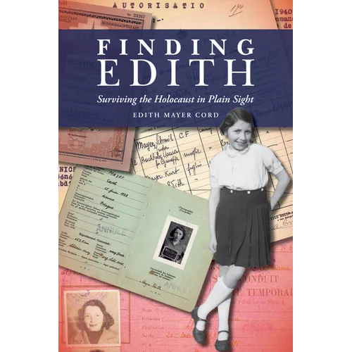 Finding Edith: Surviving the Holocaust in Plain Sight - Paperback