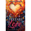 Prepare to Love: 100 Questions and Answers - Paperback