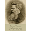 Thomas Woolner - My Beautiful Lady: Also includes Nelly Dale - Paperback